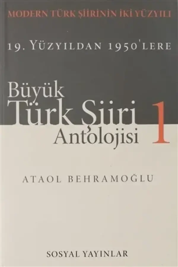 Büyük Türk Şiiri Antolojisi Cilt: 1