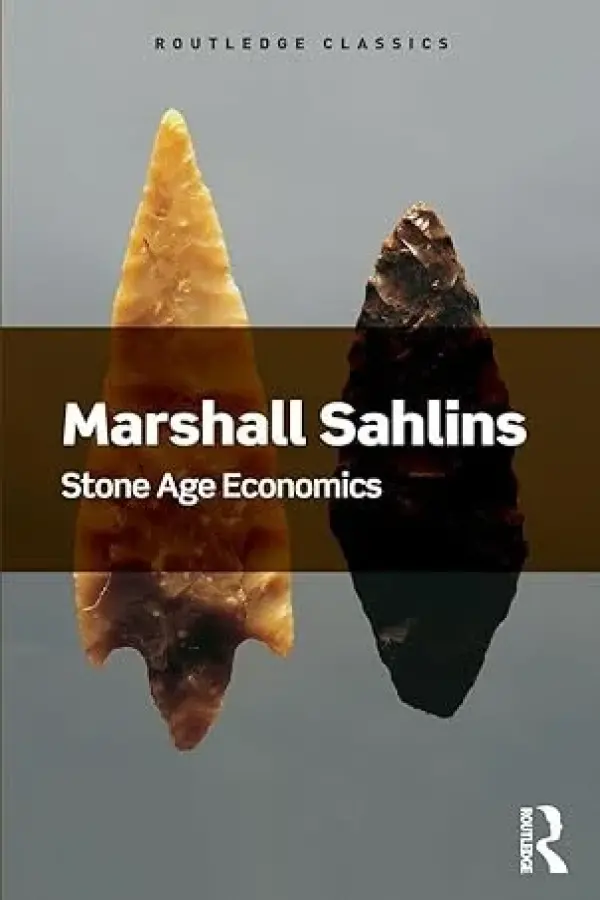 Stone Age Economics (Routledge Classics)