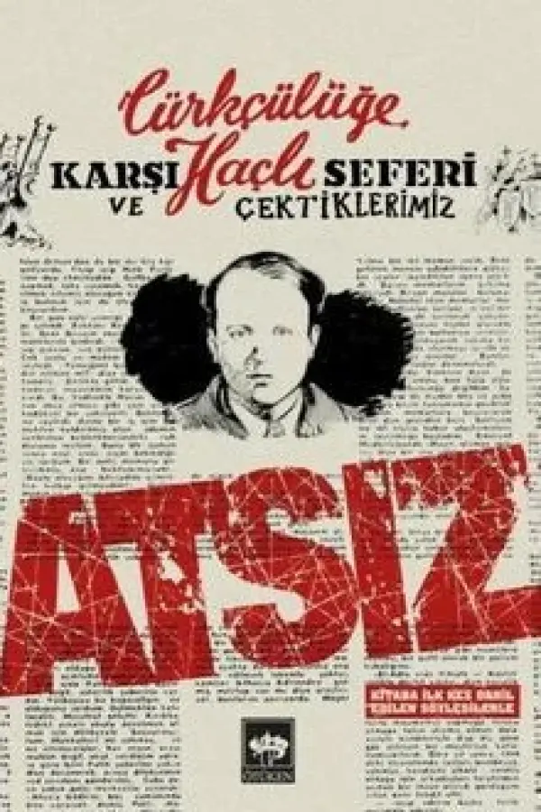 Türkçülüğe Karşı Haçlı Seferi Ve Çektiklerimiz