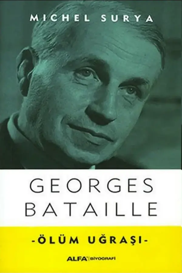 Georges Bataille - Ölüm Uğraşı