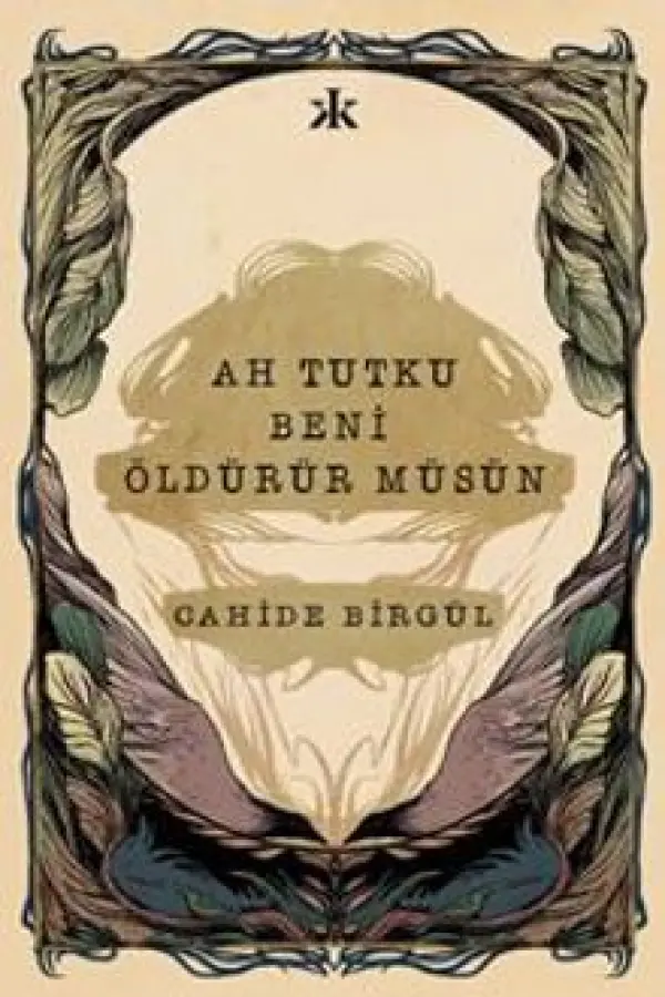Ah Tutku Beni Öldürür müsün