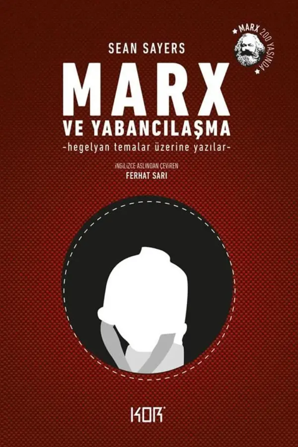 Marx ve Yabancılaşma (Hegelyan Temalar Üzerine Yazılar)
