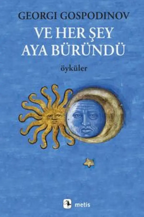 Ve Her Şey Aya Büründü