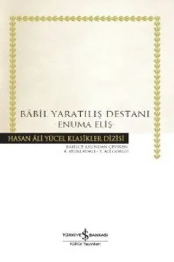 Babil Yaratılış Destanı - Enuma Eliş