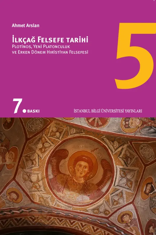 İlkçağ Felsefe Tarihi 5 - Plotinos, Platonculuk ve Erken Dönem Hristiyan Felsefesi