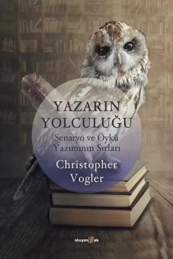 Yazarın Yolculuğu Senaryo ve Öykü Yazımının Sırları