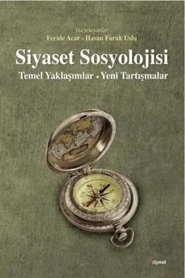 Siyaset Sosyolojisi (Temel Yaklaşımlar- Yeni Tartışmalar)