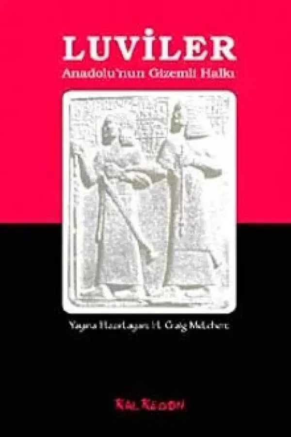 Luviler - Anadolu'nun Gizemli Halkı