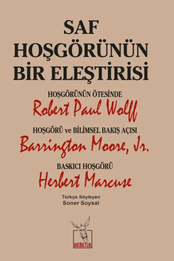 Saf Hoşgörünün Bir Eleştirisi
