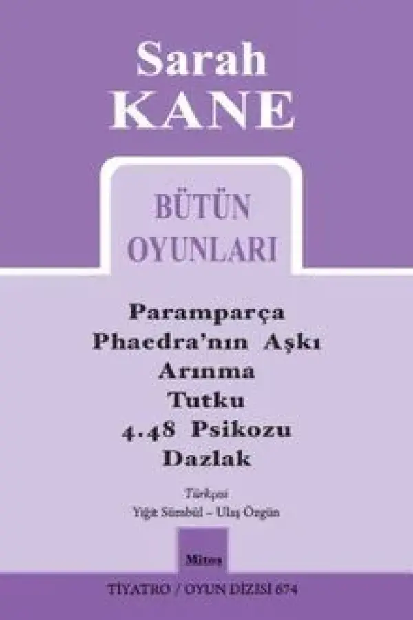 Sarah Kane - Bütün Oyunları