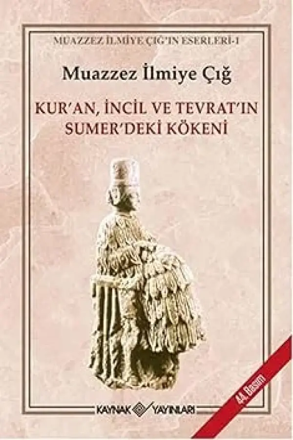 Kur'an, İncil ve Tevrat'ın Sumer'deki Kökeni