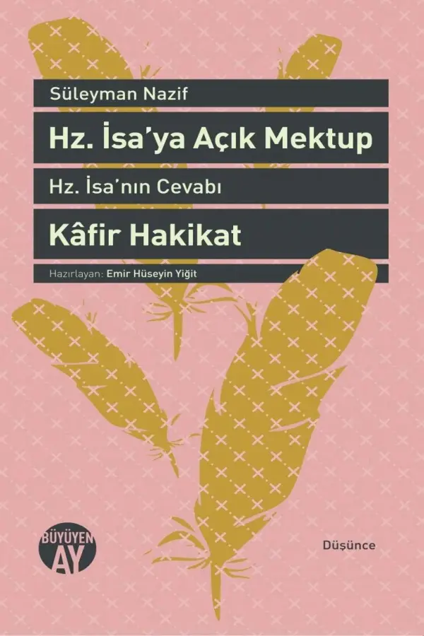 Hz. İsa'ya Açık Mektup (Hz. İsa'nın Cevabı ve Kafir Hakikat)