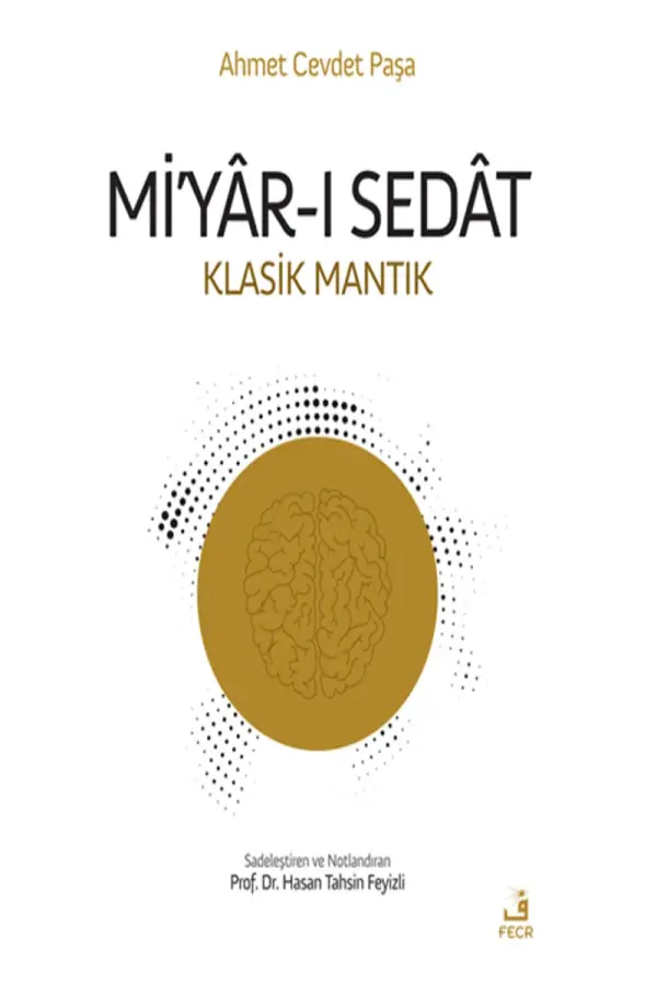 Mi’yar-ı Sedat - Klasik Mantık