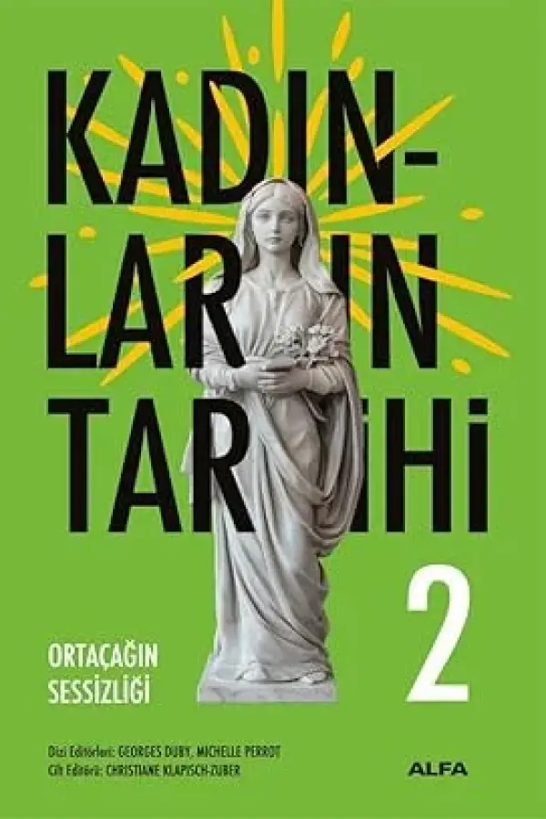 Kadınların Tarihi 2 (Ciltli): Ortaçağın Sessizliği