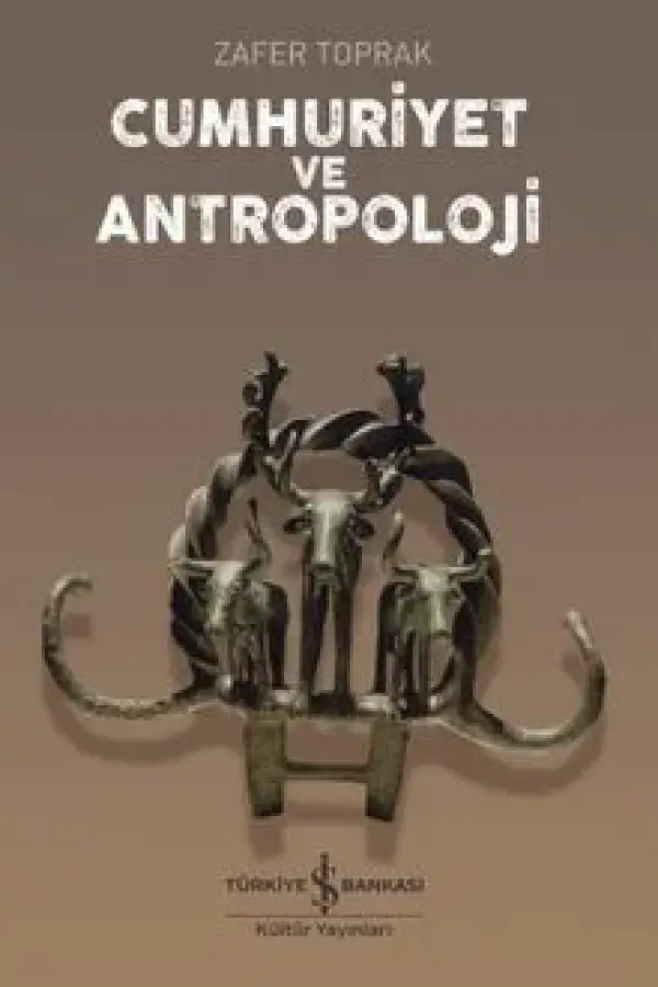 Cumhuriyet ve Antropoloji