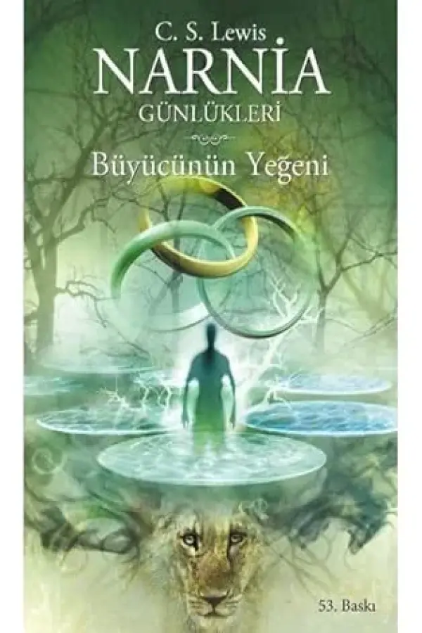 Narnia Günlükleri 1 / Büyücünün Yeğeni