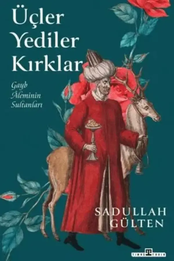 Üçler Yediler Kırklar
