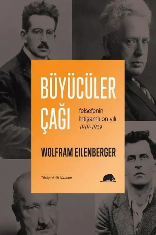 Büyücüler Çağı (Felsefenin İhtişamlı On Yılı 1919-1929)