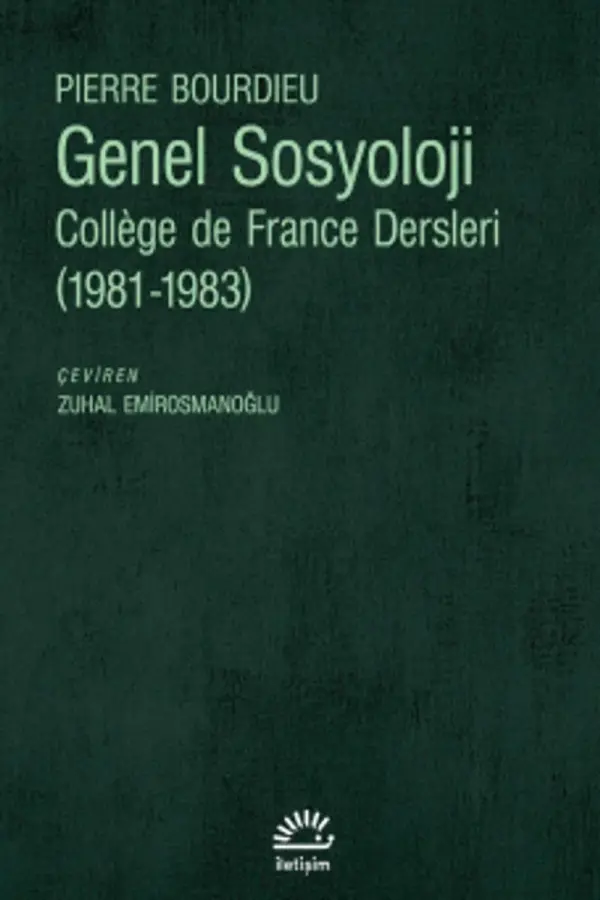 Genel Sosyoloji - Collège de France Dersleri (1981-1983)