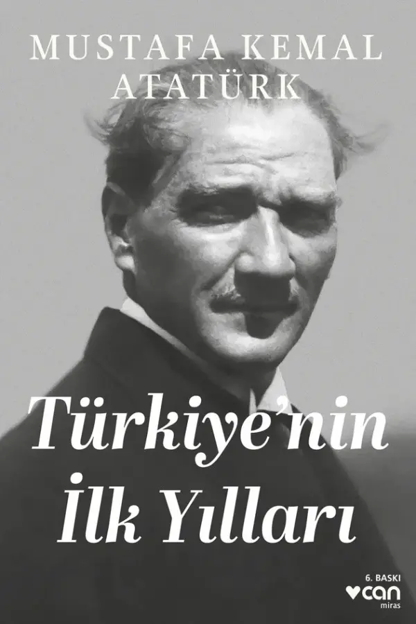 Türkiye’nin İlk Yılları