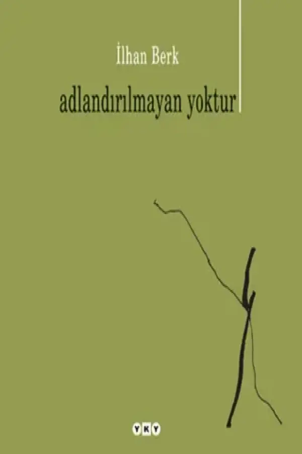 Adlandırılmayan Yoktur