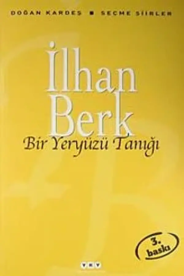 Bir Yeryüzü Tanığı - Seçme Şiirler