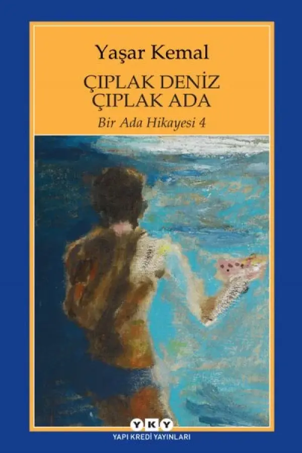Çıplak Deniz Çıplak Ada / Bir Ada Hikayesi 4