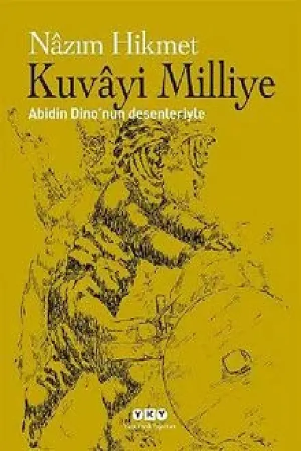 Kuvayi Milliye - Abidin Dino’nun Desenleriyle (Ciltli)