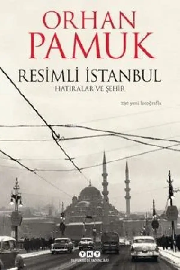 Resimli İstanbul Hatıralar ve Şehir
