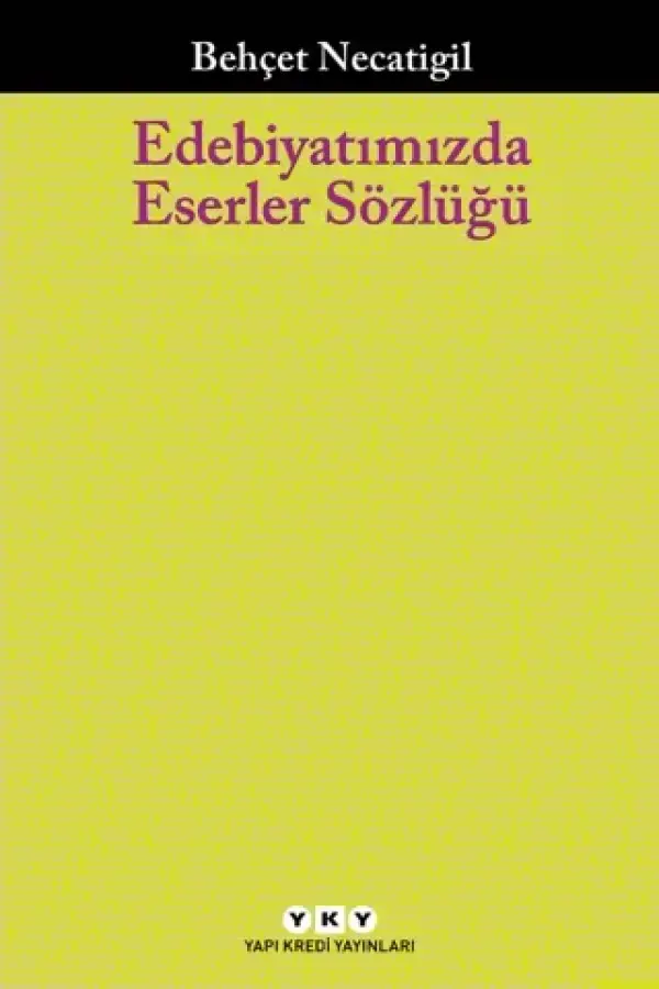 Edebiyatımızda Eserler Sözlüğü