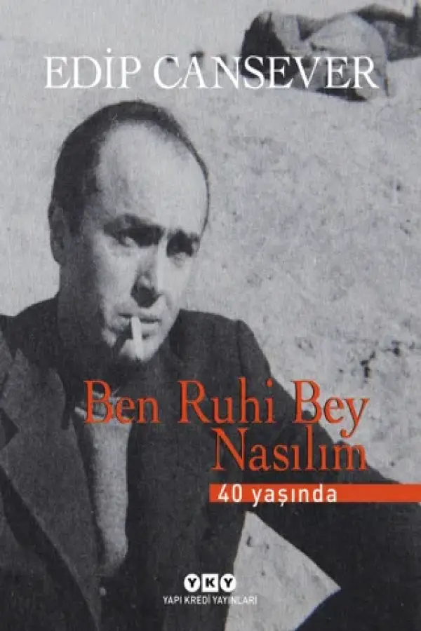 Ben Ruhi Bey Nasılım / 40 Yaşında (Ciltli)