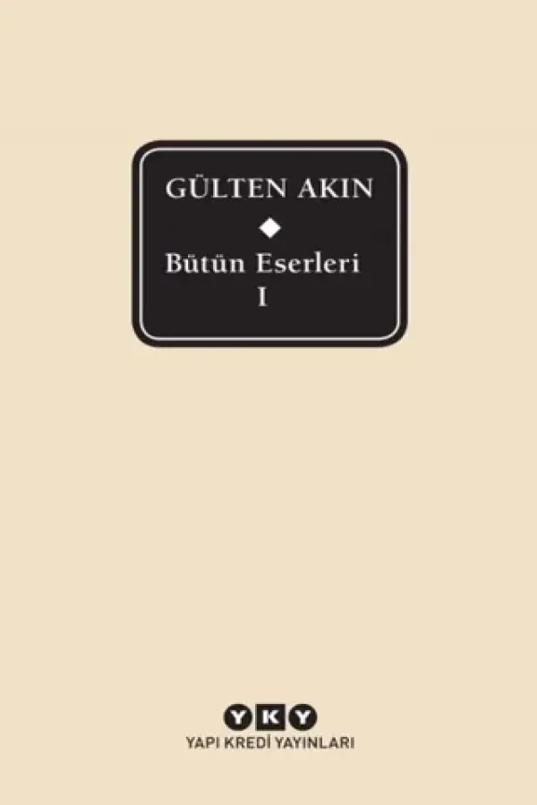 Gülten Akın - Bütün Eserleri 1