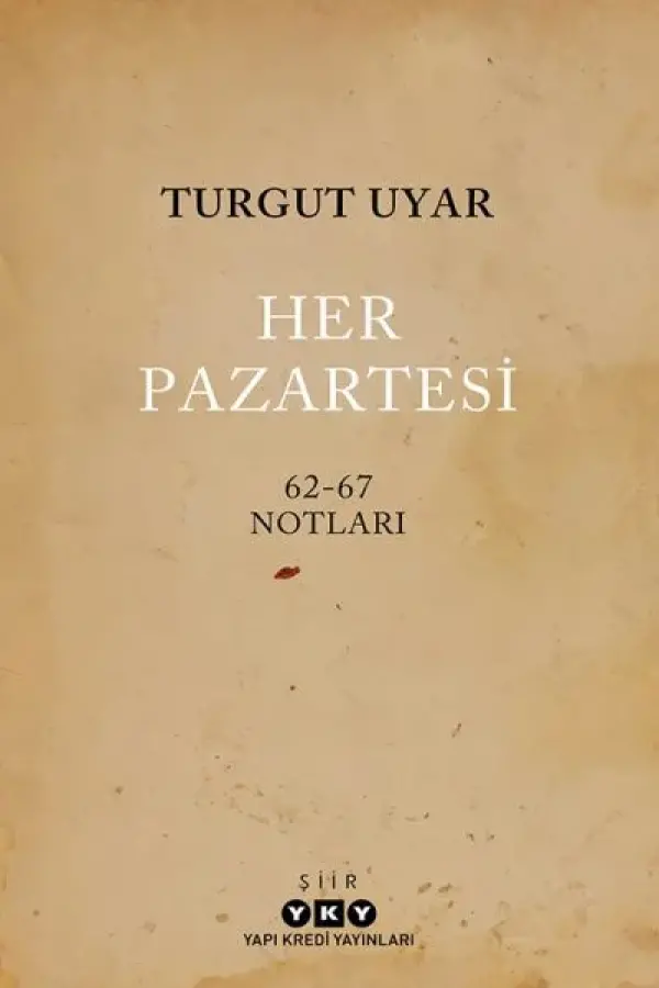 Her Pazartesi / 62-67 Notları