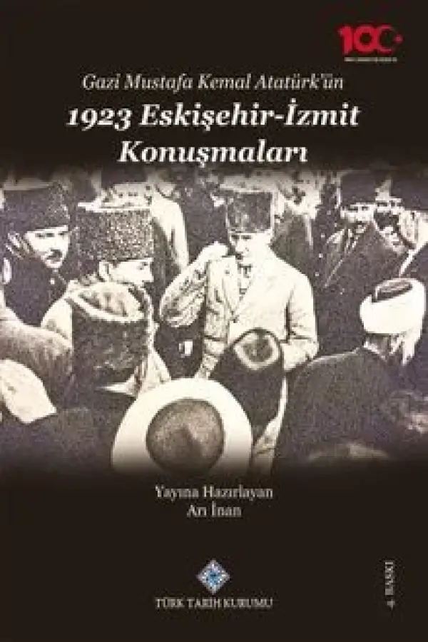 Gazi Mustafa Kemal Atatürk'ün 1923 Eskişehir-İzmit Konuşmaları