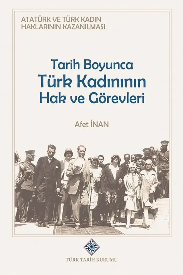 Tarih Boyunca Türk Kadının Hak ve Görevleri