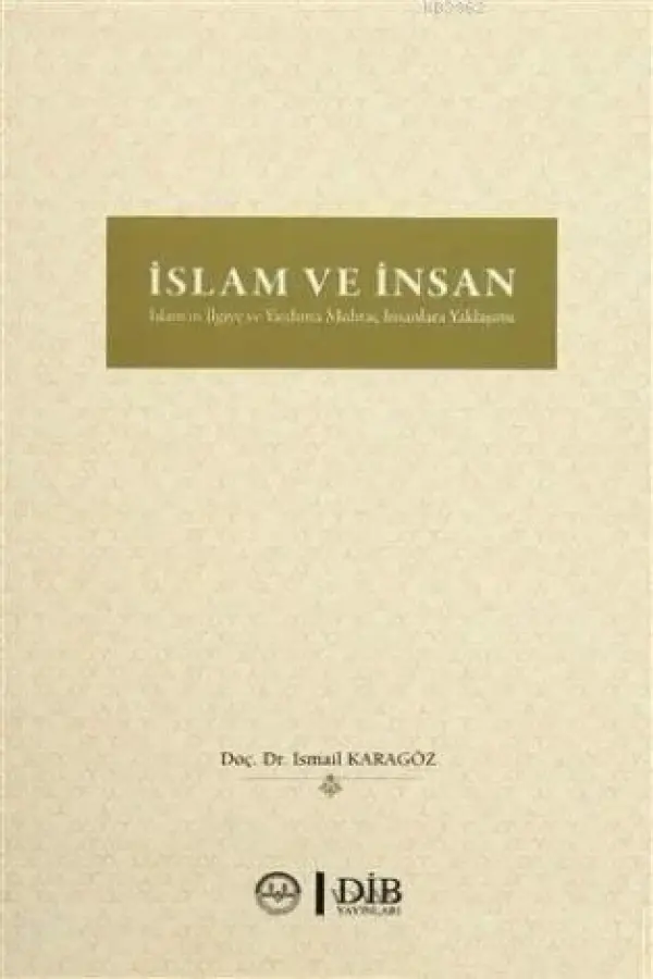 İslam ve İnsan - İslam'ın İlgiye ve Yardıma Muhtaç İnsanlara Yaklaşımı