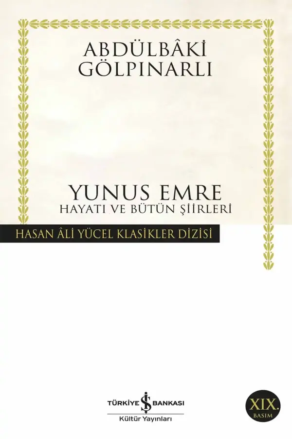 Yunus Emre - Hayatı Ve Bütün Şiirleri
