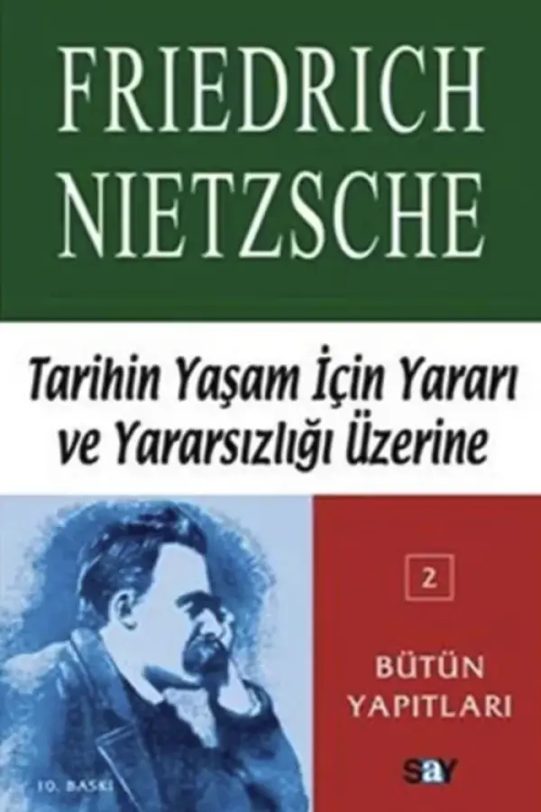 Tarihin Yaşam İçin Yararı ve Yararsızlığı Üzerine