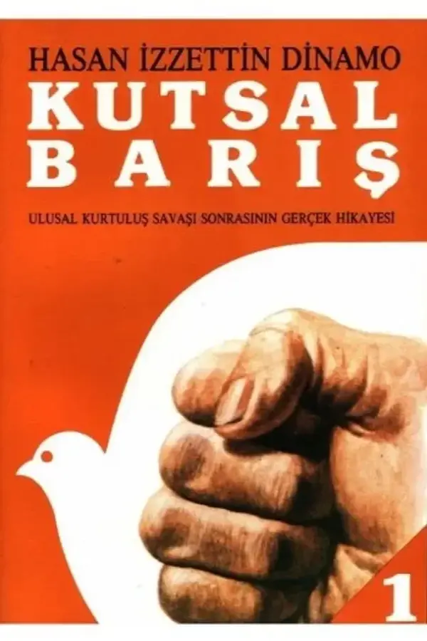 Kutsal Barış 1 - Ulusal Kurtuluş Savaşı Sonrasının Gerçek Hikayesi