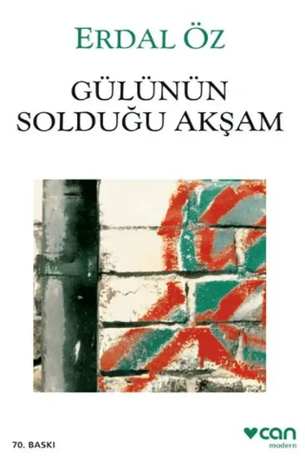 Gülünün Solduğu Akşam