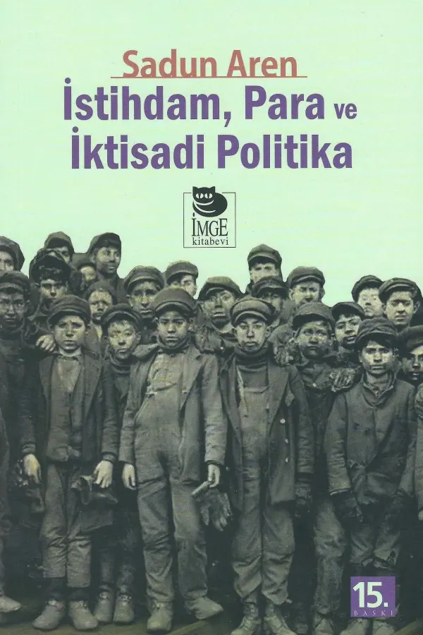 İstihdam, Para ve İktisadi Politika