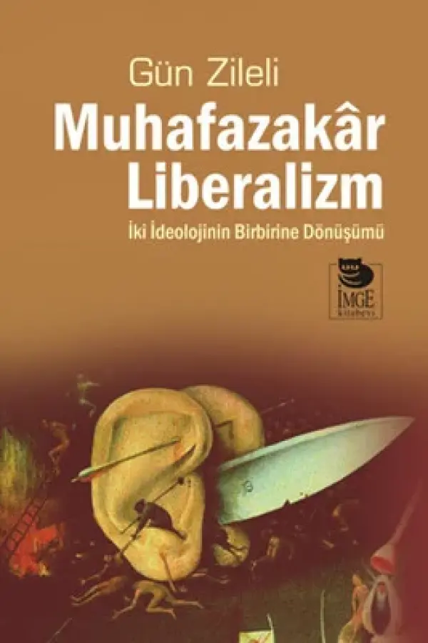 Muhafazakar Liberalizm: İki İdelojinin Birbirine Dönüşümü
