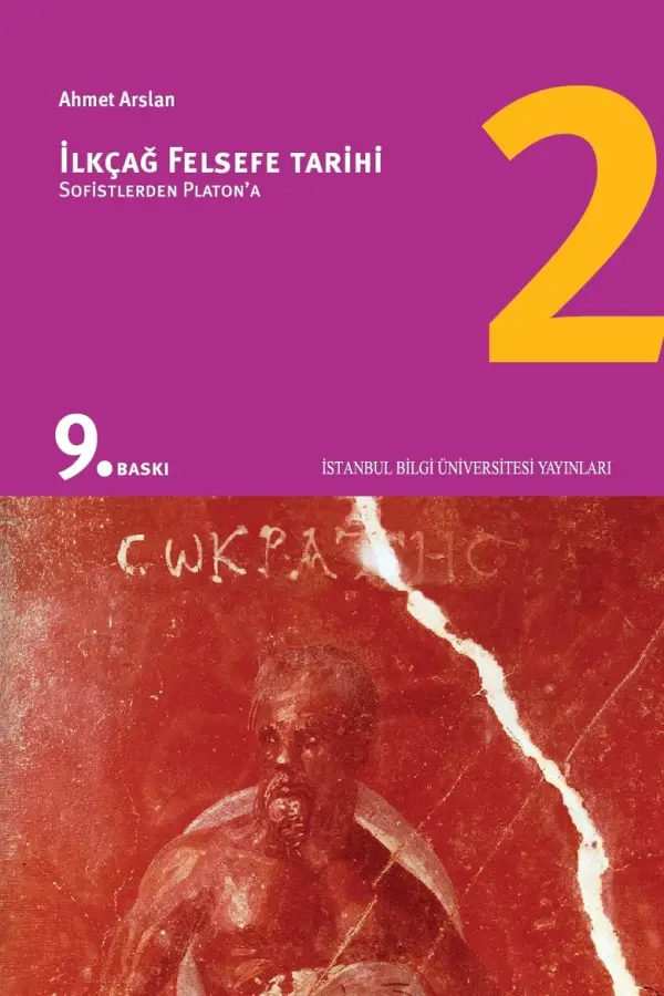 İlkçağ Felsefe Tarihi 2 - Sofistlerden Platon'a
