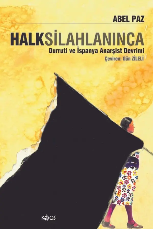 Halk Silahlanınca: Durruti ve İspanya Anarşist Devrimi