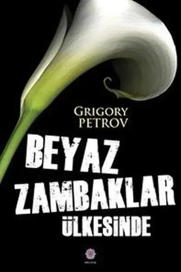 Beyaz Zambaklar Ülkesinde