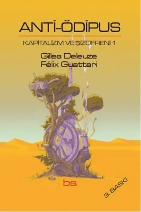 Anti-Ödipus - Kapitalizm ve Şizofreni 1