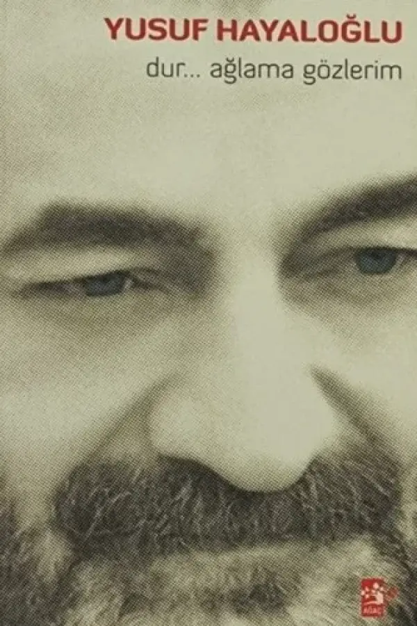 Dur Ağlama Gözlerim