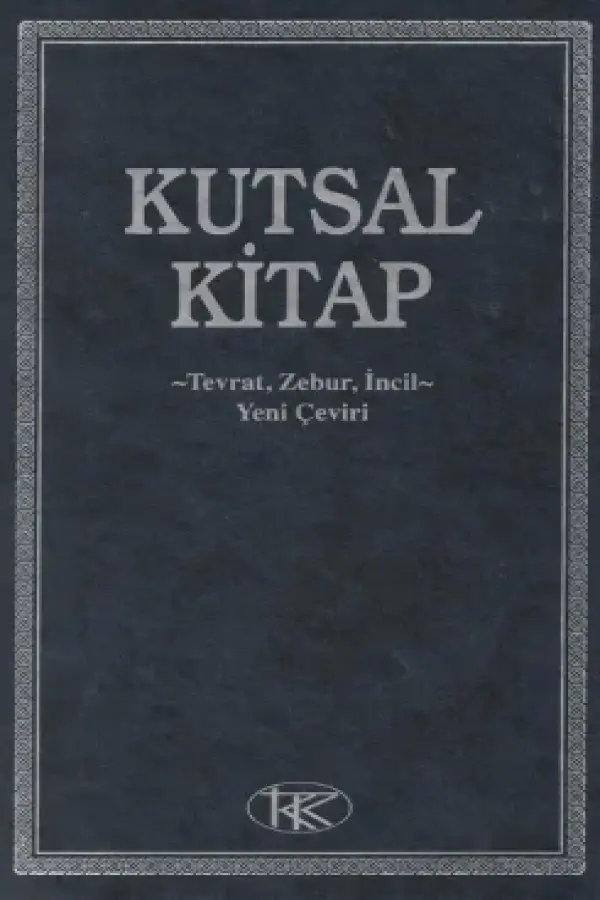 Kutsal Kitap - Tevrat, Zebur, İncil