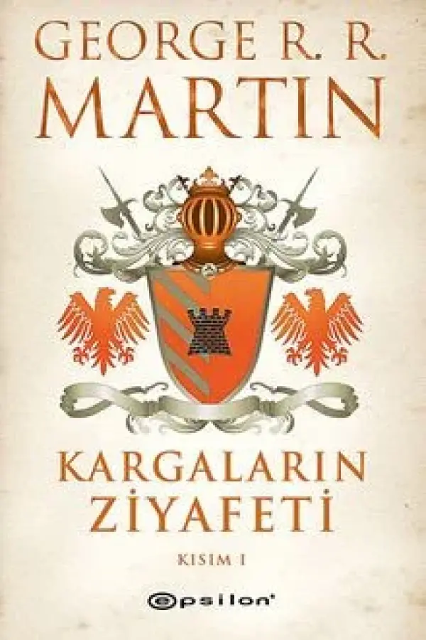 Kargaların Ziyafeti Kısım 1 / Buz ve Ateşin Şarkısı 4