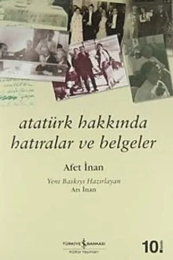 Atatürk Hakkında Hatıralar ve Belgeler